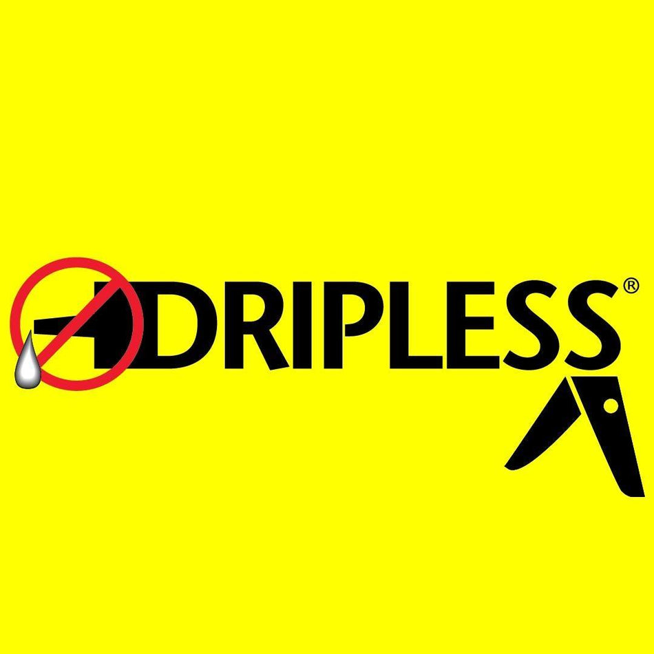 DRIPLESS